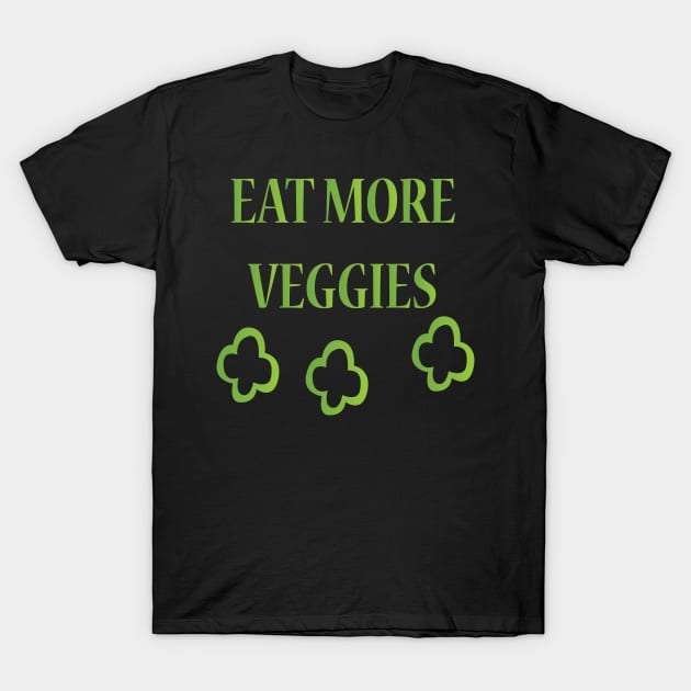 Eat More Veggies T-Shirt by JevLavigne